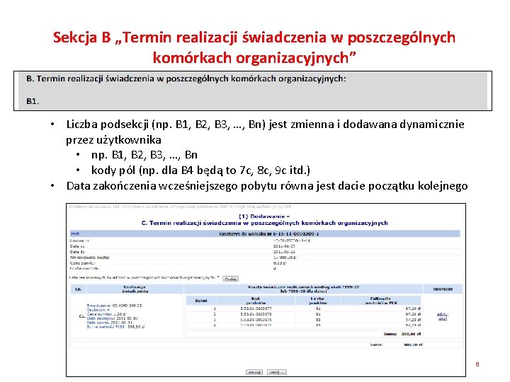 Sekcja B „Termin realizacji świadczenia w poszczególnych komórkach organizacyjnych” • Liczba podsekcji (np. B