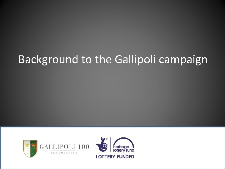 Background to the Gallipoli campaign 