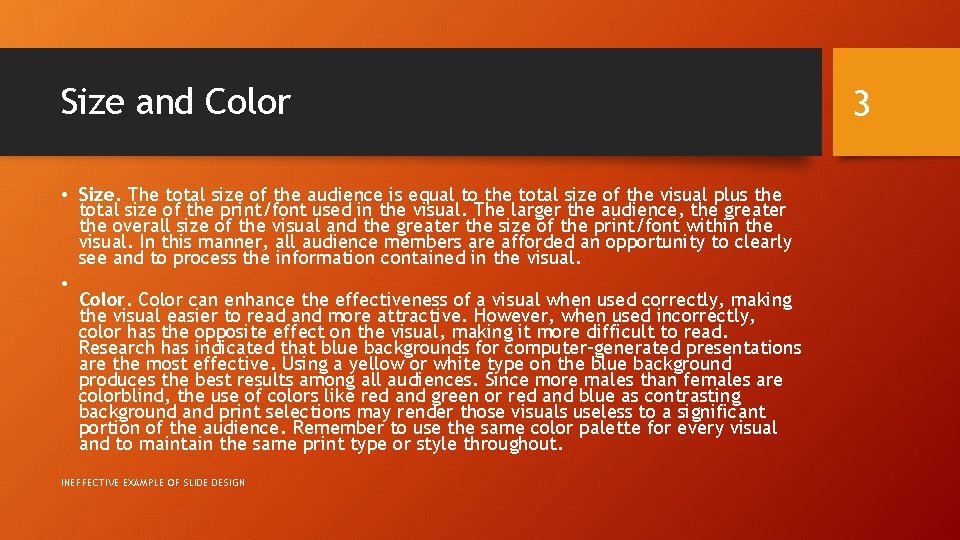 Size and Color • Size. The total size of the audience is equal to
