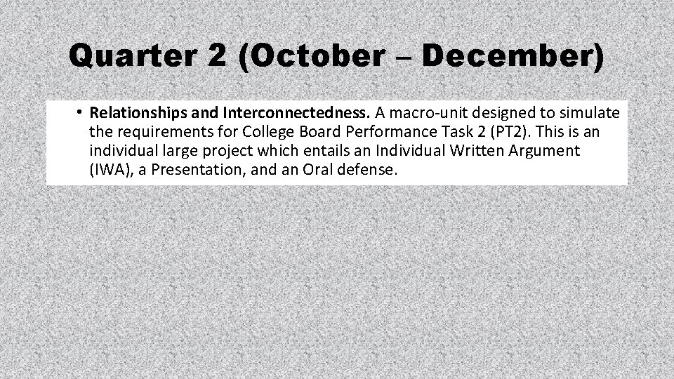 Quarter 2 (October – December) • Relationships and Interconnectedness. A macro-unit designed to simulate