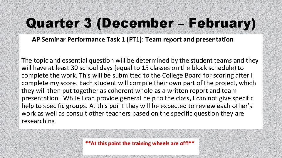 Quarter 3 (December – February) AP Seminar Performance Task 1 (PT 1): Team report