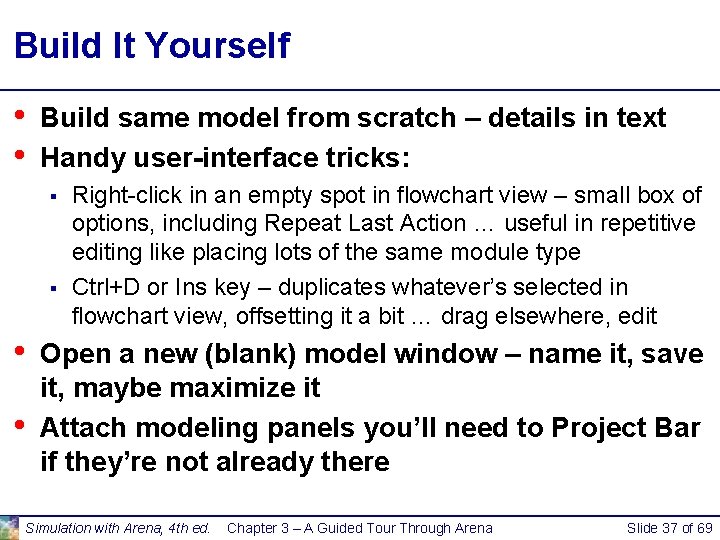 Build It Yourself • • Build same model from scratch – details in text Build It Yourself • • Build same model from scratch – details in text