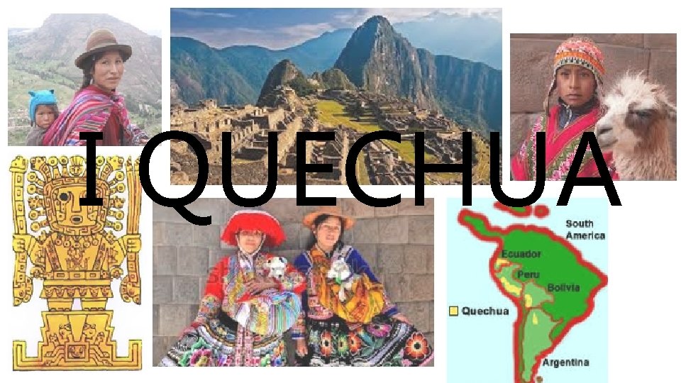 I QUECHUA 