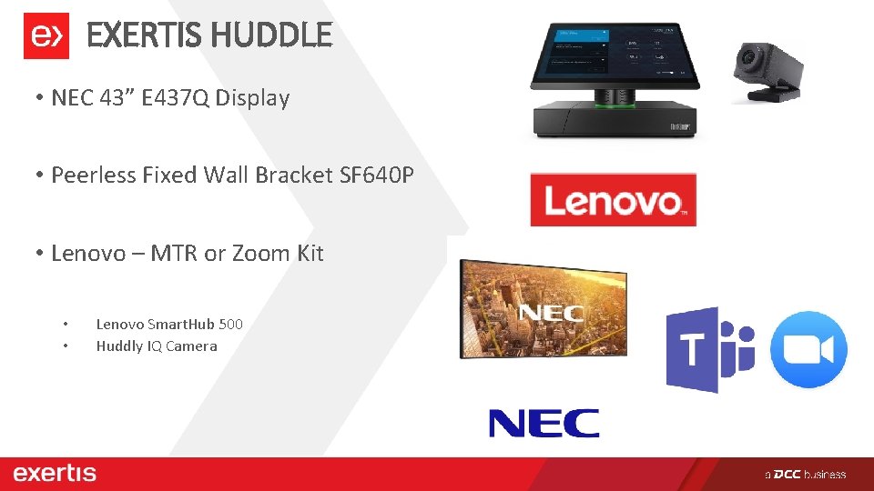 EXERTIS HUDDLE • NEC 43” E 437 Q Display • Peerless Fixed Wall Bracket