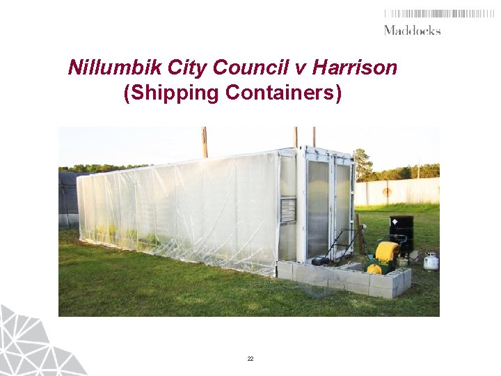 Nillumbik City Council v Harrison (Shipping Containers) 22 