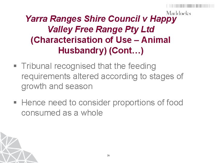 Yarra Ranges Shire Council v Happy Valley Free Range Pty Ltd (Characterisation of Use