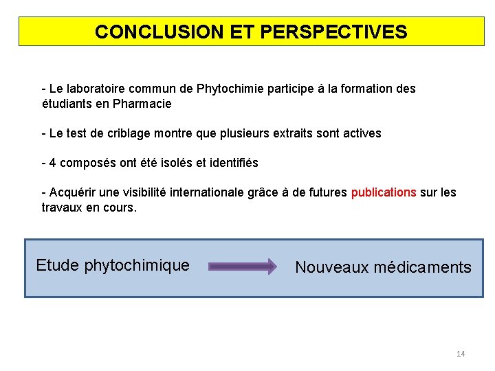 CONCLUSION ET PERSPECTIVES - Le laboratoire commun de Phytochimie participe à la formation des