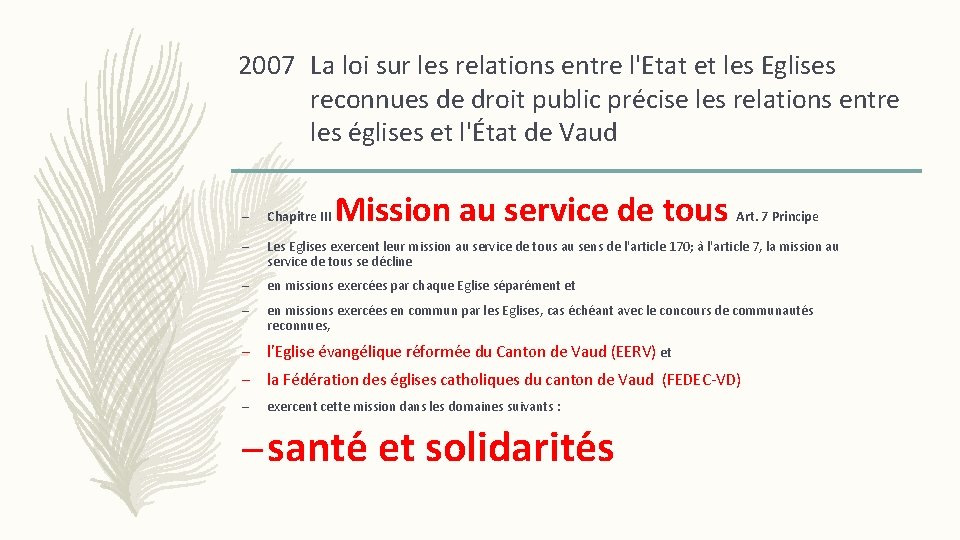 2007 La loi sur les relations entre l'Etat et les Eglises reconnues de droit