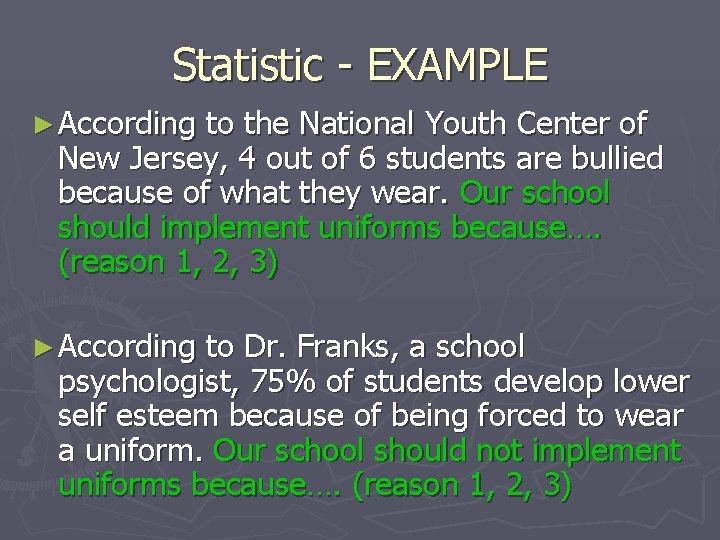 Statistic - EXAMPLE ► According to the National Youth Center of New Jersey, 4