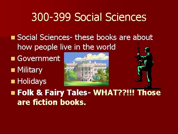 300 -399 Social Sciences n Social Sciences- these books are about how people live