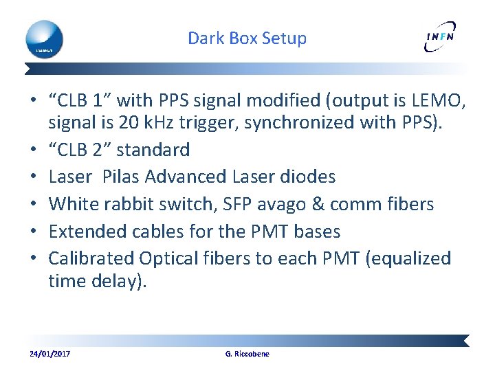 Dark Box Setup • “CLB 1” with PPS signal modified (output is LEMO, signal