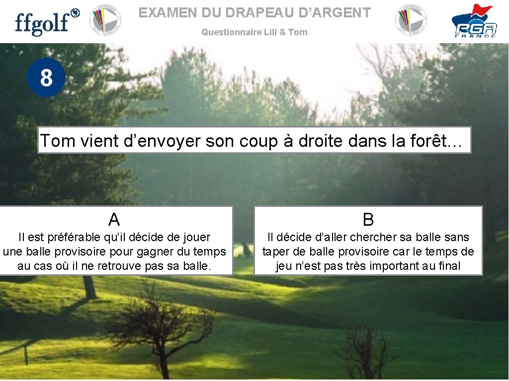 EXAMEN DU DRAPEAU D’ARGENT Questionnaire Lili & Tom 8 Tom vient d’envoyer son coup