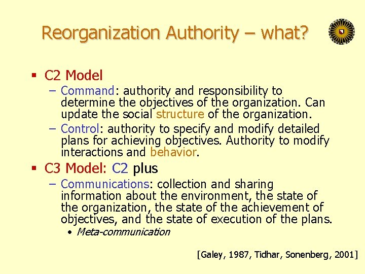 Reorganization Authority – what? § C 2 Model – Command: authority and responsibility to