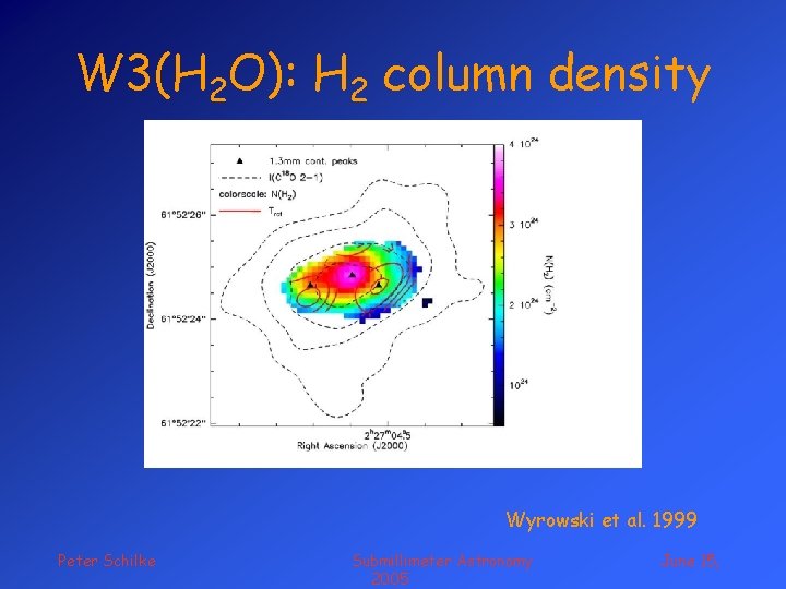 W 3(H 2 O): H 2 column density Wyrowski et al. 1999 Peter Schilke