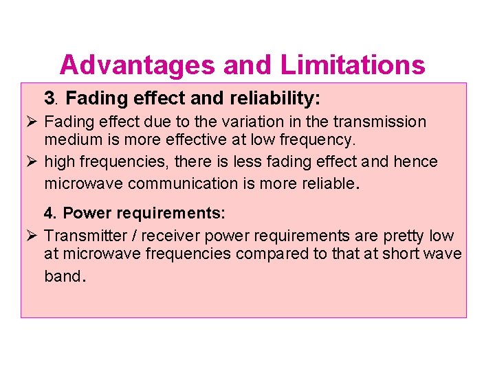 Advantages and Limitations 3. Fading effect and reliability: Ø Fading effect due to the Advantages and Limitations 3. Fading effect and reliability: Ø Fading effect due to the