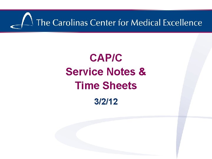 CAP/C Service Notes & Time Sheets 3/2/12 