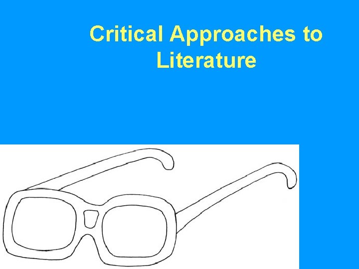 Critical Approaches to Literature 