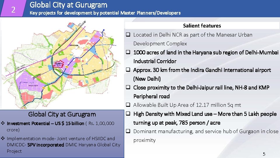 2 Global City at Gurugram Key projects for development by potential Master Planners/Developers Salient