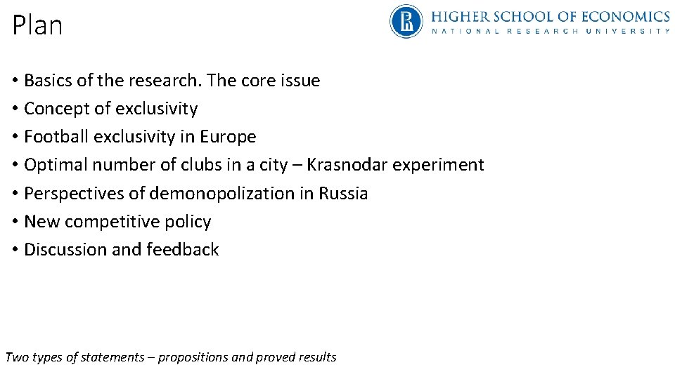 Plan • Basics of the research. The core issue • Concept of exclusivity •