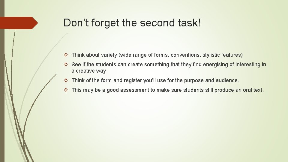 Don’t forget the second task! Think about variety (wide range of forms, conventions, stylistic Don’t forget the second task! Think about variety (wide range of forms, conventions, stylistic