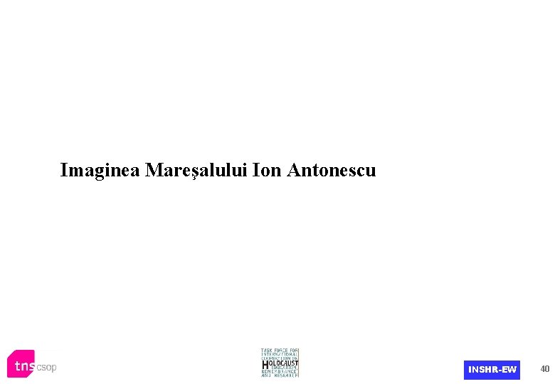 Imaginea Mareşalului Ion Antonescu INSHR-EW 40 