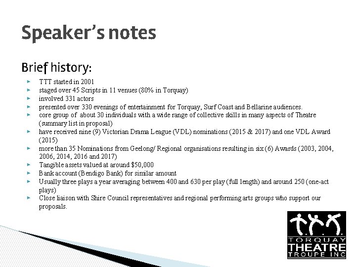 Speaker’s notes Brief history: ▶ ▶ ▶ TTT started in 2001 staged over 45