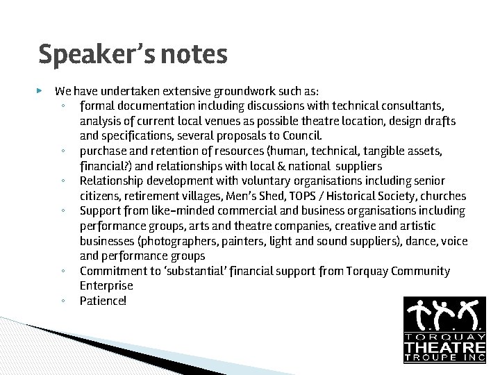 Speaker’s notes ▶ We have undertaken extensive groundwork such as: ◦ formal documentation including