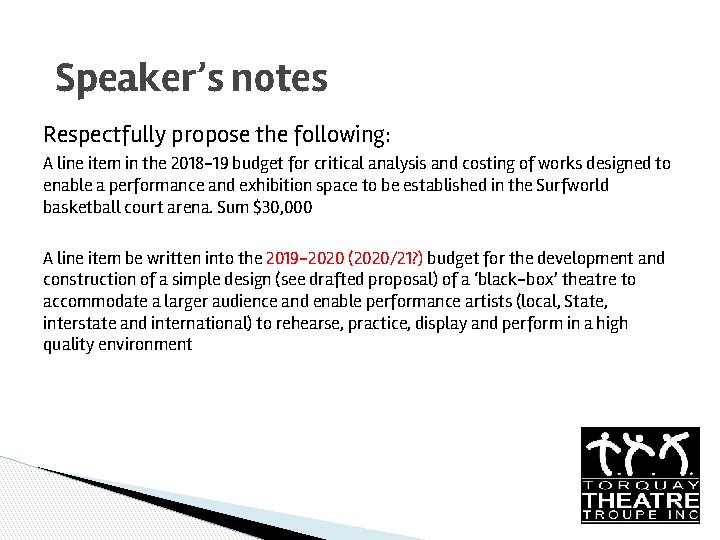 Speaker’s notes Respectfully propose the following: A line item in the 2018 -19 budget Speaker’s notes Respectfully propose the following: A line item in the 2018 -19 budget