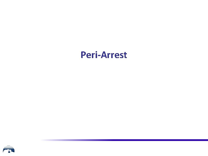 Peri-Arrest 