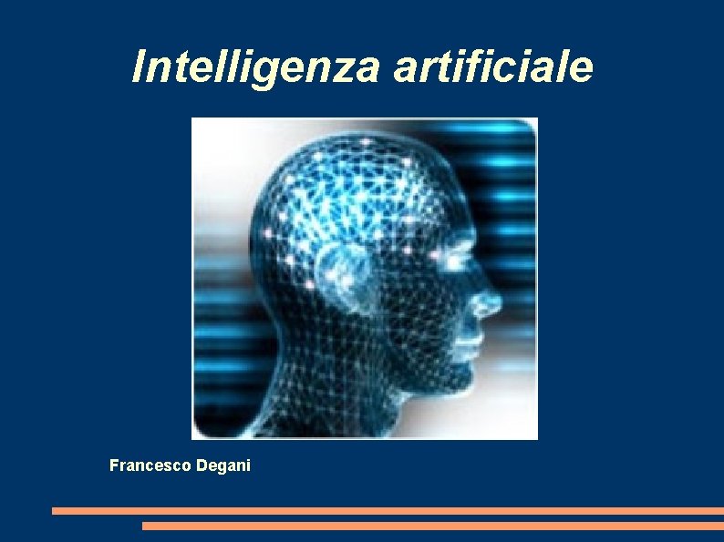 Intelligenza artificiale Francesco Degani 