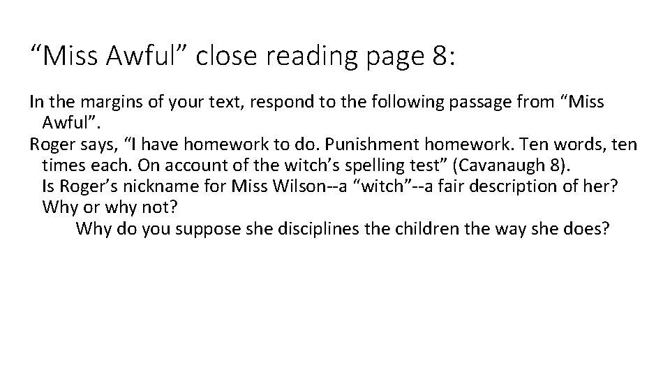 “Miss Awful” close reading page 8: In the margins of your text, respond to “Miss Awful” close reading page 8: In the margins of your text, respond to
