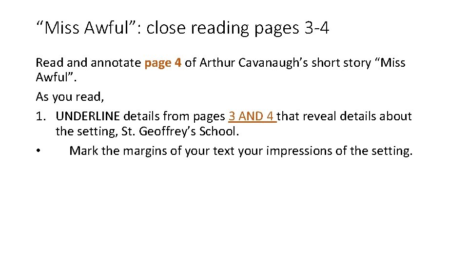 “Miss Awful”: close reading pages 3 -4 Read annotate page 4 of Arthur Cavanaugh’s “Miss Awful”: close reading pages 3 -4 Read annotate page 4 of Arthur Cavanaugh’s