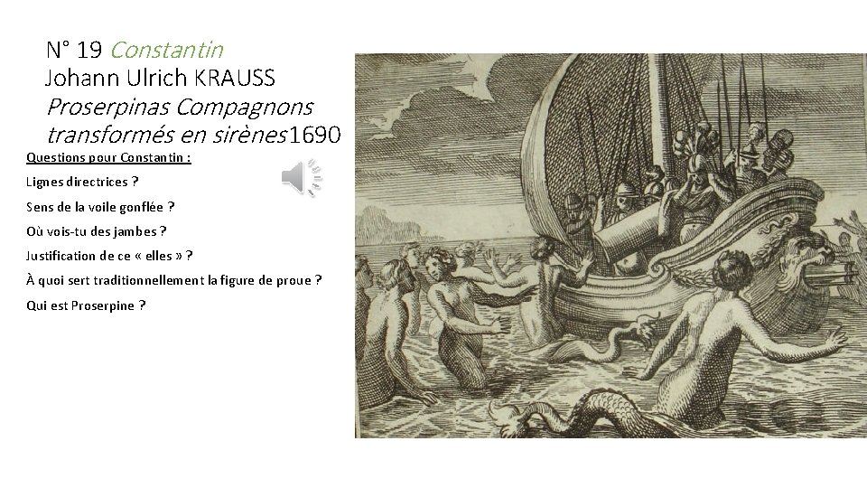 N° 19 Constantin Johann Ulrich KRAUSS Proserpinas Compagnons transformés en sirènes 1690 Questions pour