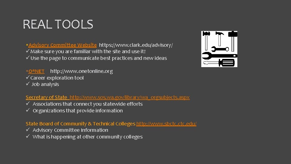 REAL TOOLS §Advisory Committee Website https: //www. clark. edu/advisory/ üMake sure you are familiar