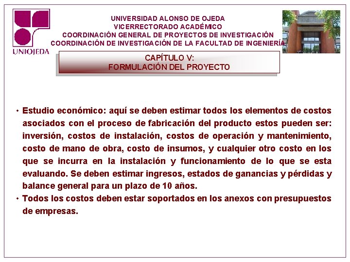 UNIVERSIDAD ALONSO DE OJEDA VICERRECTORADO ACADÉMICO COORDINACIÓN GENERAL DE PROYECTOS DE INVESTIGACIÓN COORDINACIÓN DE