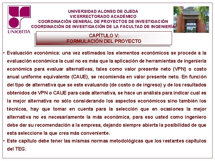 UNIVERSIDAD ALONSO DE OJEDA VICERRECTORADO ACADÉMICO COORDINACIÓN GENERAL DE PROYECTOS DE INVESTIGACIÓN COORDINACIÓN DE