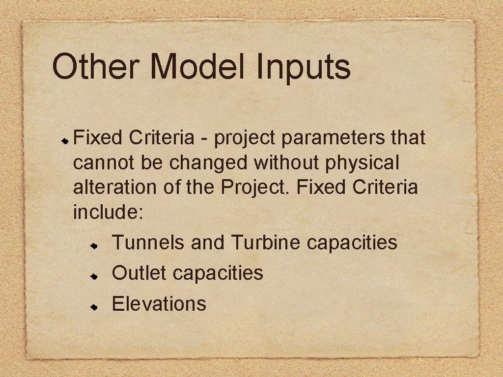 Other Model Inputs Fixed Criteria - project parameters that cannot be changed without physical
