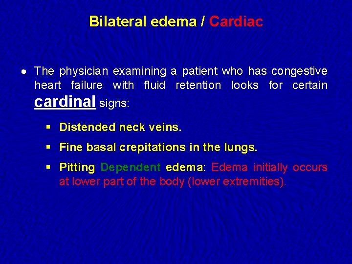 Bilateral edema / Cardiac · The physician examining a patient who has congestive heart