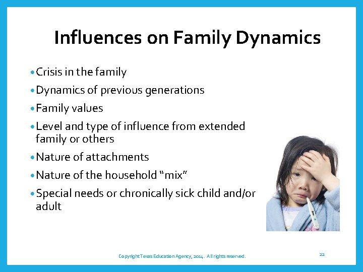 Influences on Family Dynamics • Crisis in the family • Dynamics of previous generations