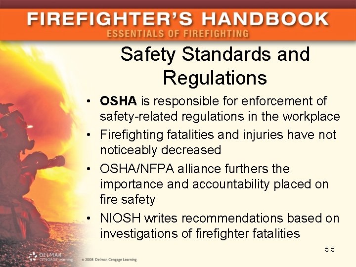Safety Standards and Regulations • OSHA is responsible for enforcement of safety-related regulations in