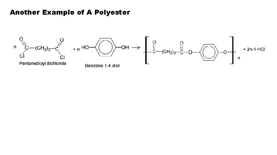 Another Example of A Polyester 