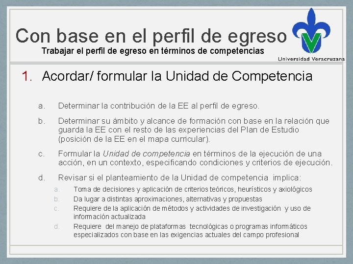 Con base en el perfil de egreso Trabajar el perfil de egreso en términos