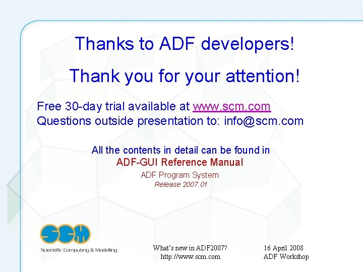 Thanks to ADF developers! Thank you for your attention! Free 30 -day trial available