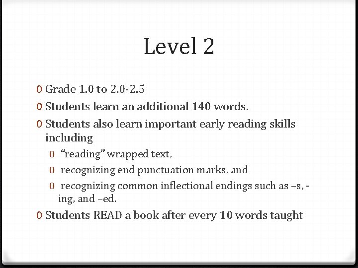 Level 2 0 Grade 1. 0 to 2. 0 -2. 5 0 Students learn