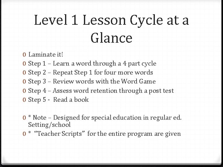 Level 1 Lesson Cycle at a Glance 0 0 0 Laminate it! Step 1