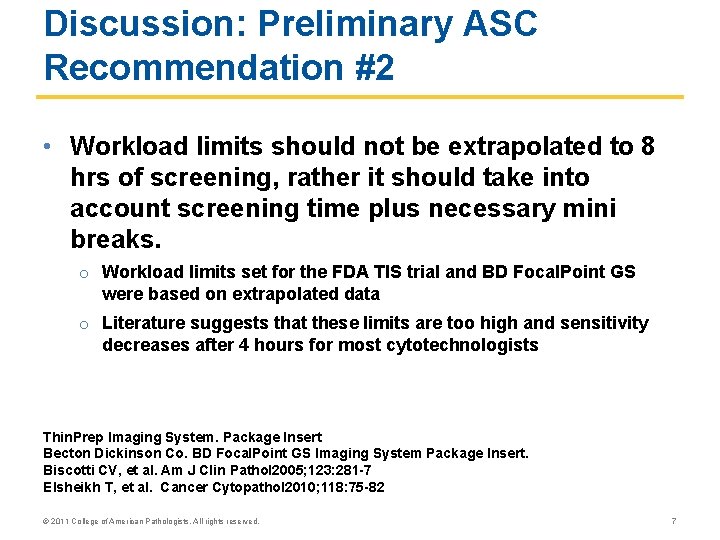 Discussion: Preliminary ASC Recommendation #2 • Workload limits should not be extrapolated to 8