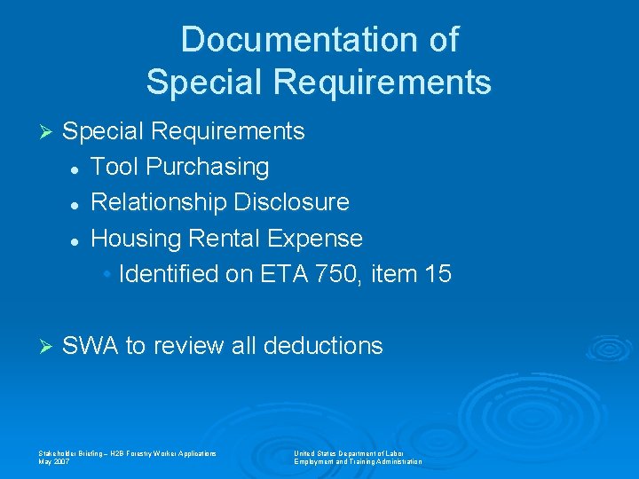 Documentation of Special Requirements Ø Special Requirements l Tool Purchasing l Relationship Disclosure l