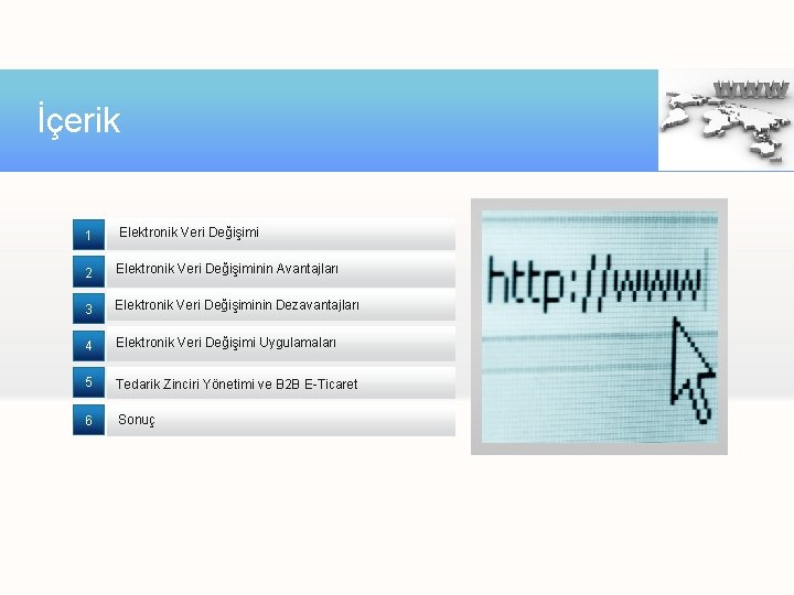 İçerik 1 Elektronik Veri Değişimi 2 Elektronik Veri Değişiminin Avantajları 3 Elektronik Veri Değişiminin İçerik 1 Elektronik Veri Değişimi 2 Elektronik Veri Değişiminin Avantajları 3 Elektronik Veri Değişiminin
