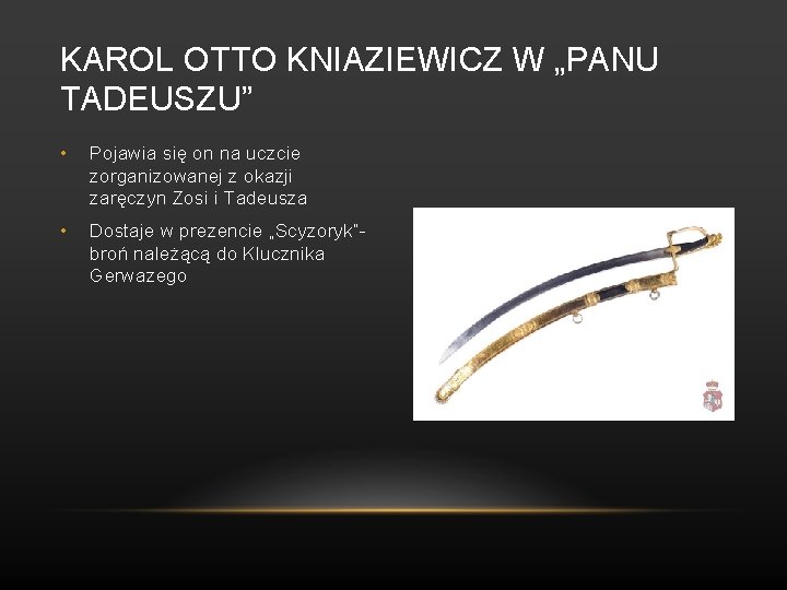 KAROL OTTO KNIAZIEWICZ W „PANU TADEUSZU” • Pojawia się on na uczcie zorganizowanej z