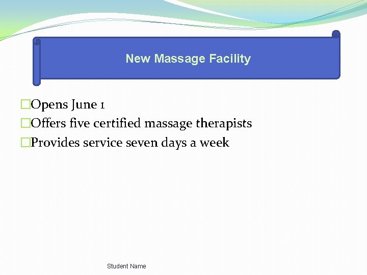 New Massage Facility �Opens June 1 �Offers five certified massage therapists �Provides service seven